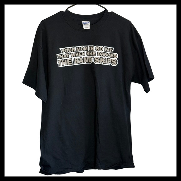 Gildan Other - NWOT Gildan Ultra Cotton Your Mom Is So Fat Graphic T-Shirt Mens Large Black